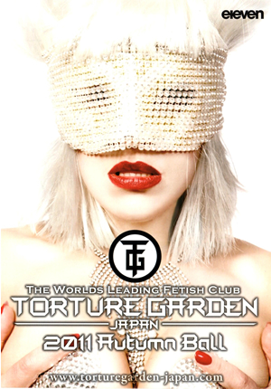 Torture Garden Japan 2011 Autumn Ball @eleven